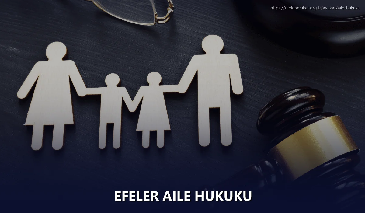 Efeler Aile Hukuku