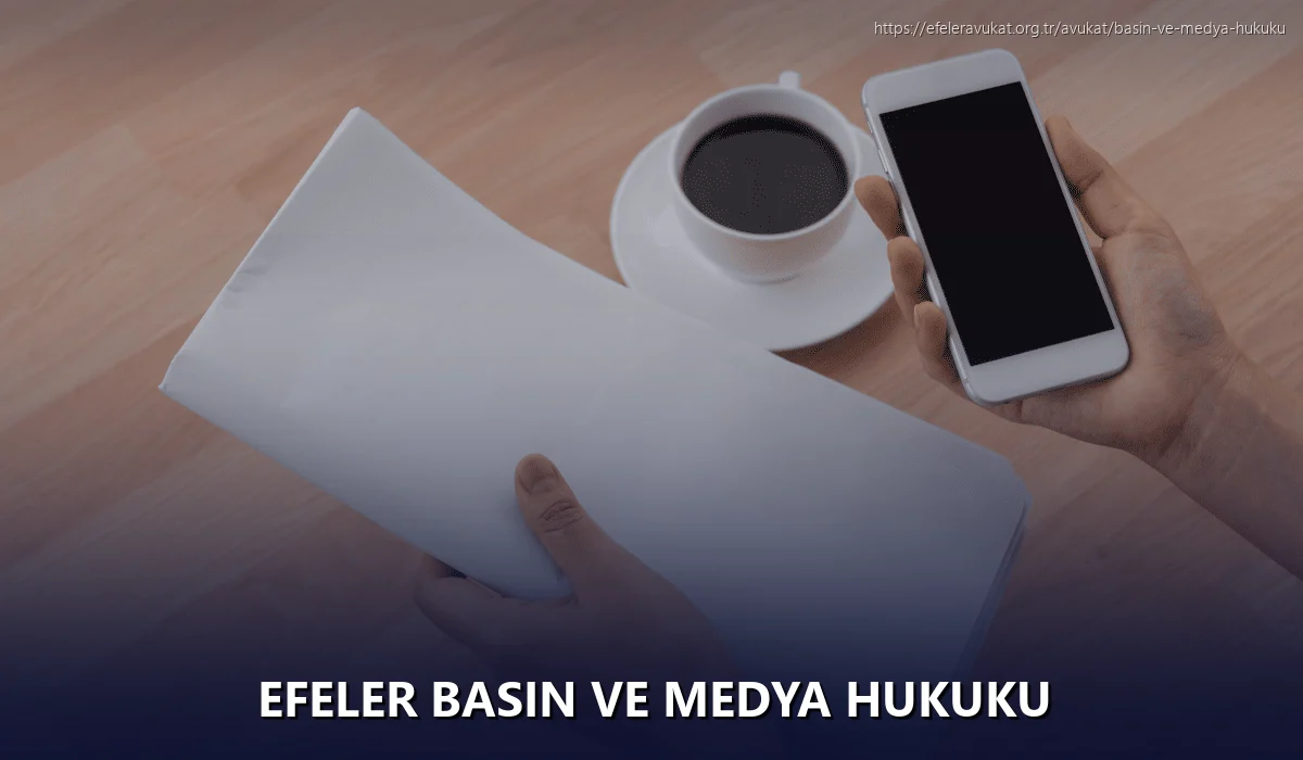Efeler Basın ve Medya Hukuku