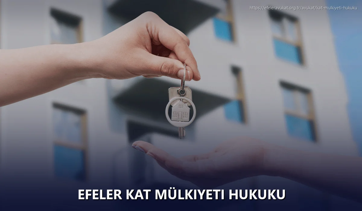 Efeler Kat Mülkiyeti Hukuku