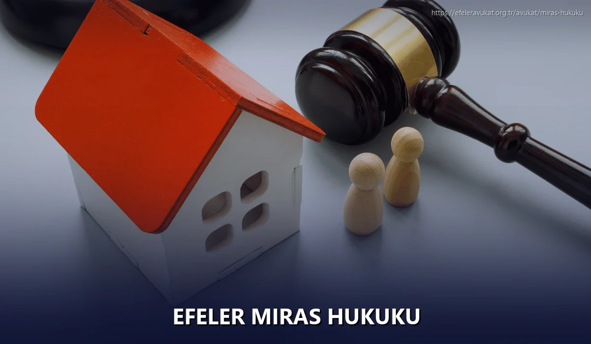 Efeler Miras Hukuku