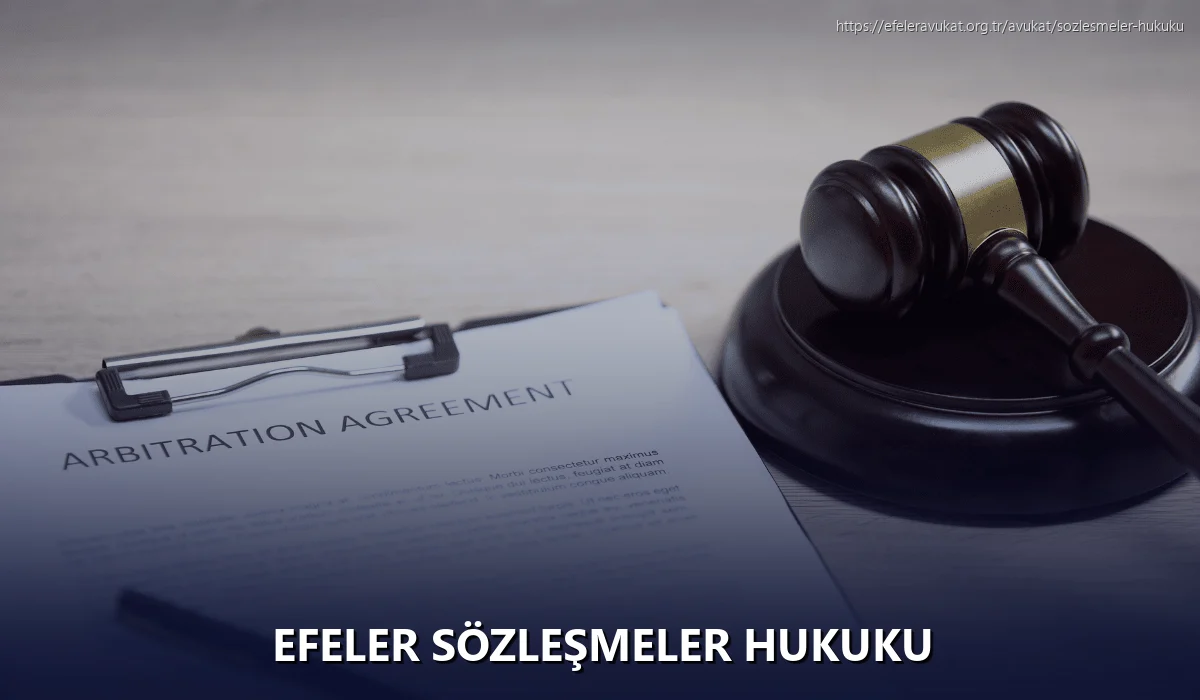 Efeler Sözleşmeler Hukuku