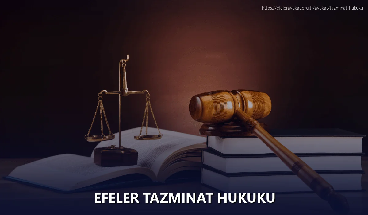 Efeler Tazminat Hukuku